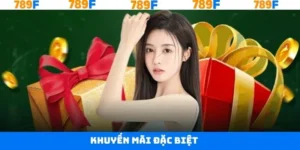 Khuyến Mãi Đặc Biệt - Ưu Đãi Bất Ngờ Dành Cho Hội Viên 789F