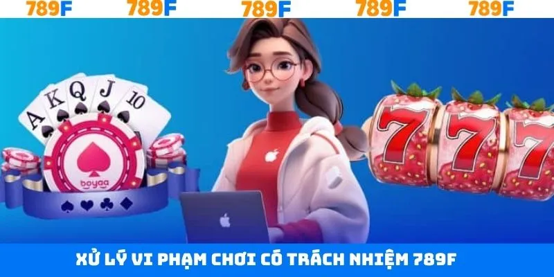 Thực hiện kỷ luật đối với hành vi vi phạm trách nhiệm cá cược