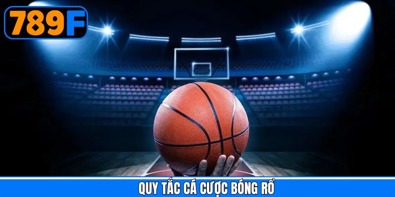 Các quy tắc cược bộ môn bóng rổ hấp dẫn thành viên cần nắm