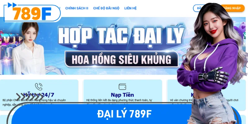 Trở thành đại lý 789F để kiếm thêm thu nhập thụ động hấp dẫn.